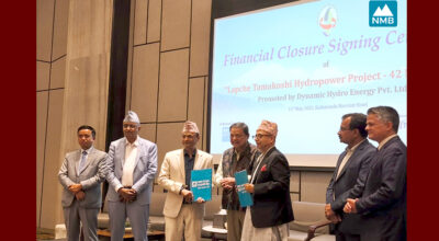 एनएमबि बैंकको अगुवाइमा लाप्चे तामाकोशी र चेपे जलविद्युत्‌ आयोजनाको वित्तीय व्यवस्थापन